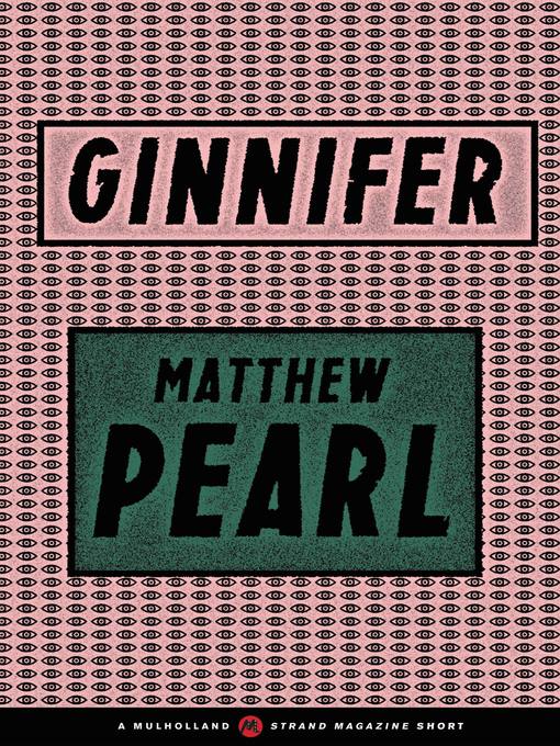 Title details for Ginnifer by Matthew Pearl - Available